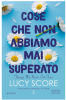 Copertina del libro Cose che non abbiamo mai superato 