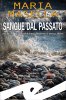 Copertina del libro Sangue dal passato. Una nuova indagine per Teresa Maritano e Marco Ardini 