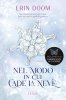 Copertina del libro Nel modo in cui cade la neve 