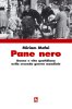 Copertina del libro Pane Nero. Donne e vita quotidiana nella Seconda Guerra Mondiale