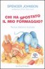 Copertina del libro Chi ha spostato il mio formaggio?