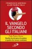 Copertina del libro Il vangelo secondo gli italiani. Fede, Potere, Sesso. Quello che diciamo di credere e quello che invece crediamo