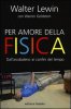 Copertina del libro Per amore della Fisica 