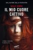 Copertina del libro Il mio cuore cattivo