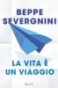 Copertina del libro La vita è un viaggio 