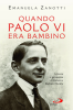 Copertina del libro Quando Paolo VI era bambino