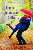 Copertina del libro Tutto cominciò con Tiffany