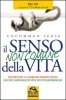 Copertina del libro Il senso non comune della vita 