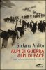 Copertina del libro Alpi di guerra Alpi di pace 