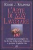 Copertina del libro L'arte di non lavorare 