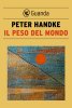 Copertina del libro Il Peso del Mondo 