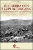 Copertina del libro In guerra con i Lupi di Toscana