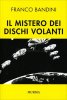 Copertina del libro Il mistero dei dischi volanti