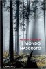 Copertina del libro Il mondo nascosto 