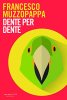 Copertina del libro Dente per dente 