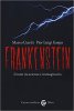 Copertina del libro Frankenstein. Il mito tra scienza e immaginario 