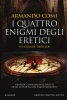 Copertina del libro I quattro enigmi degli eretici 