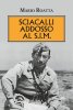 Copertina del libro Sciacalli addosso al S.I.M. 