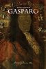 Copertina del libro Gasparo. Il romanzo di una vita barocca 