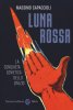 Copertina del libro Luna rossa. La conquista sovietica dello spazio