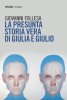 Copertina del libro La presunta storia vera di Giulia e Giulio