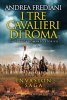 Copertina del libro I tre cavalieri di Roma