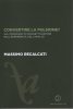 Copertina del libro Convertire la pulsione? Sul processo di soggettivazione nell'esperienza dell'analisi