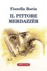 Copertina del libro Il pittore merdazzèr