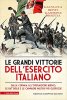 Copertina del libro Le grandi vittorie dell'esercito italiano