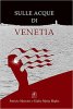 Copertina del libro Sulle acque di Venetia 