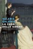 Copertina del libro La casa delle sirene. I Morelli, una famiglia napoletana 