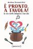 Copertina del libro È pronto a tavola! Le vere ricette bolognesi e non solo