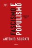 Copertina del libro Fascismo e populismo: Mussolini oggi