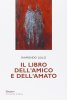 Copertina del libro Il libro dell'amico e dell'amato 