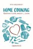 Copertina del libro Home cooking. Questioni di cuore, amicizia e… cucina