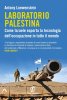 Copertina del libro Laboratorio Palestina. Come Israele esporta la tecnologia dell'occupazione in tutto il mondo 