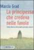 Copertina del libro La principessa che credeva nelle favole