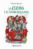 Copertina del libro La cucina è il teatro della vita