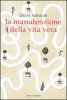 Copertina del libro La manutenzione della vita vera