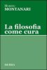 Copertina del libro La filosofia come cura 