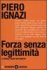 Copertina del libro Forza senza legittimità