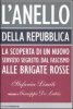 Copertina del libro L'Anello della Repubblica. La scoperta di un nuovo servizio segreto. Dal Fascismo alle Brigate Rosse 