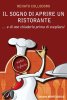 Copertina del libro Il sogno di aprire un ristorante... e di non chiuderlo prima di svegliarsi