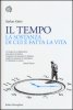 Copertina del libro Il tempo. La sostanza di cui è fatta la vita