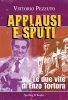 Copertina del libro Applausi e sputi. Le due vite di Enzo Tortora