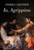 Copertina del libro Io Agrippina 