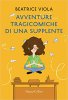 Copertina del libro Avventure tragicomiche di una supplente 