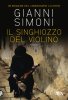 Copertina del libro Il singhiozzo del violino 