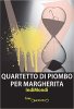 Copertina del libro Quartetto di piombo per Margherita