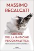 Copertina del libro Critica della ragione psicoanalitica. Tre saggi su Elvio Fachinelli